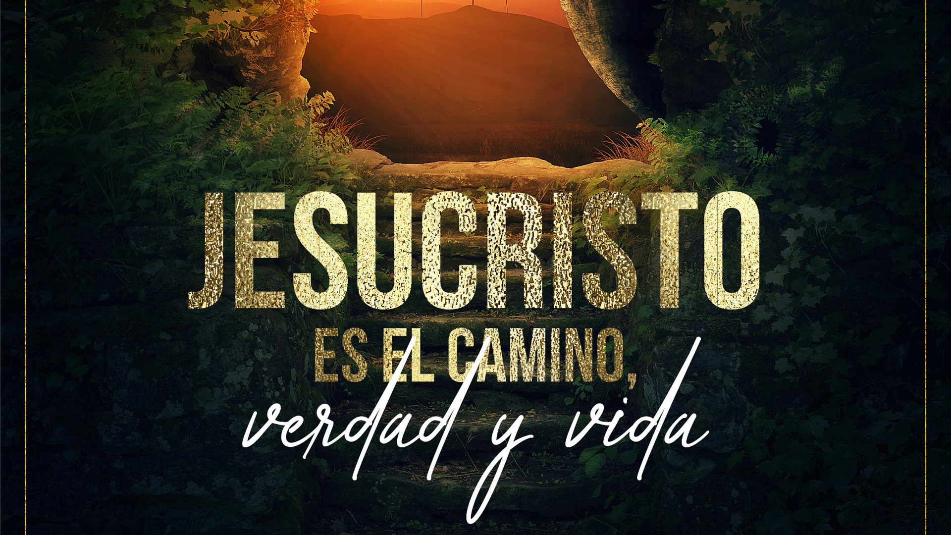 Jesucristo es el camino, la verdad y la vida