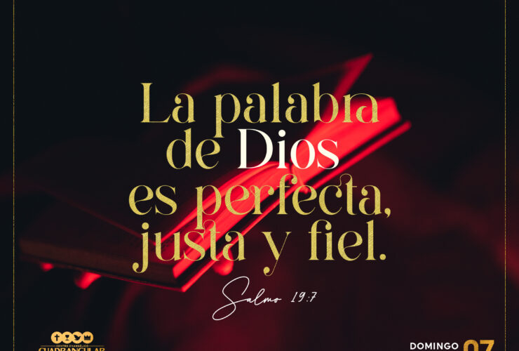 La palabra de Dios es perfecta, justa y fiel.